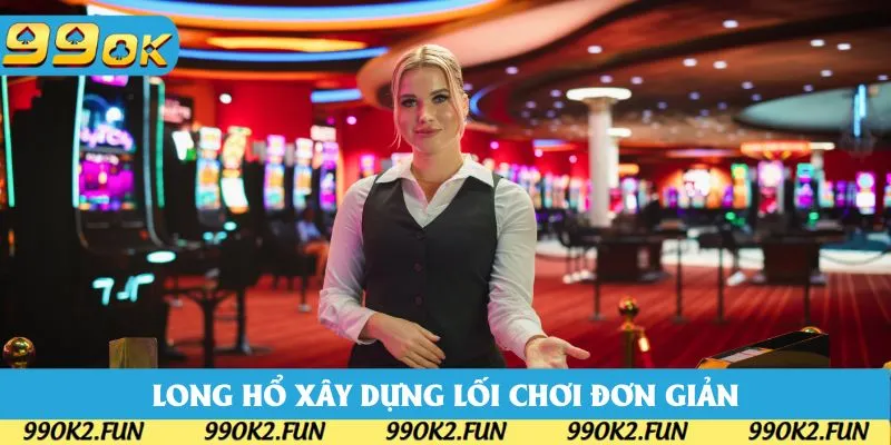 Long Hổ với lối chơi đơn giản phù hợp cho mọi hội viên Casino 99OK Long Hổ với lối chơi đơn giản phù hợp cho mọi hội viên Casino 99OK
