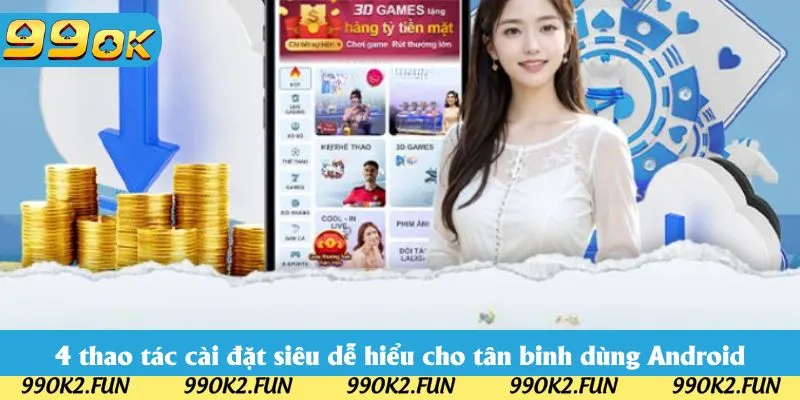 4 thao tác cài đặt siêu dễ hiểu, đơn giản cho tân binh dùng Android 4 thao tác cài đặt siêu dễ hiểu, đơn giản cho tân binh dùng Android