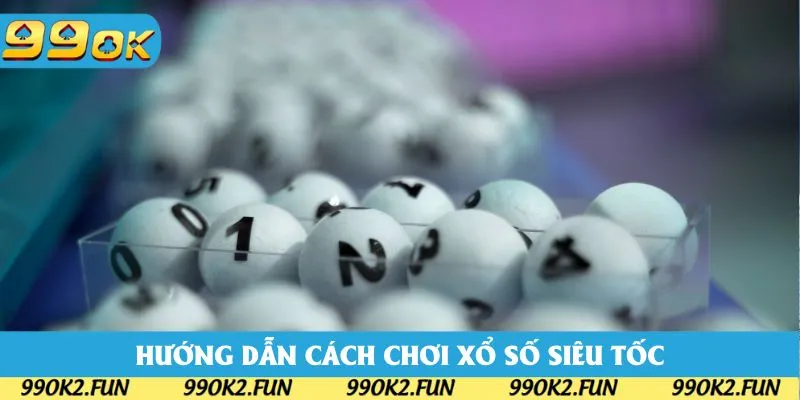 Hướng dẫn cách chơi và các thao tác chính tại sảnh xổ số siêu tốc Hướng dẫn cách chơi và các thao tác chính tại sảnh xổ số siêu tốc